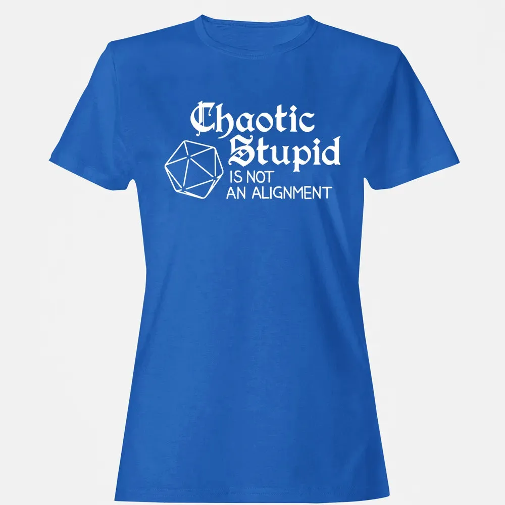 Chaotic Stupid Is Not An Alignment Women's T-shirt - 14