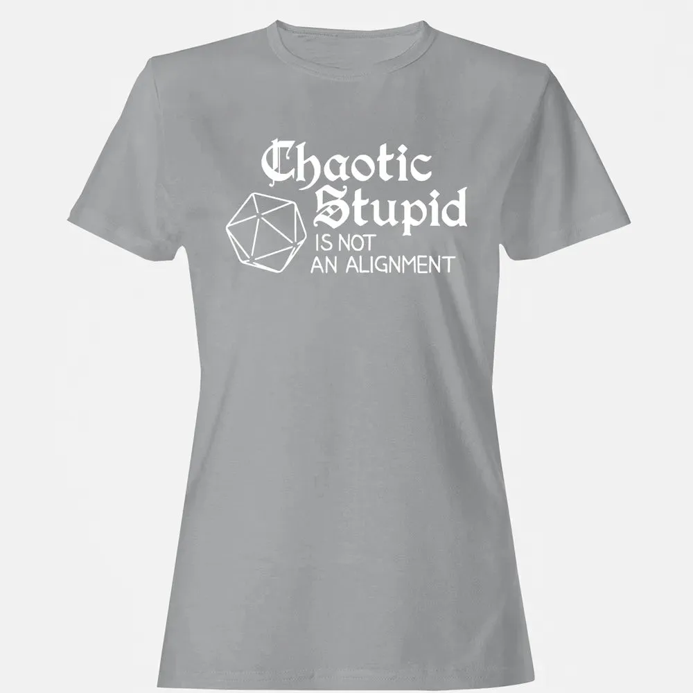 Chaotic Stupid Is Not An Alignment Women's T-shirt - 15