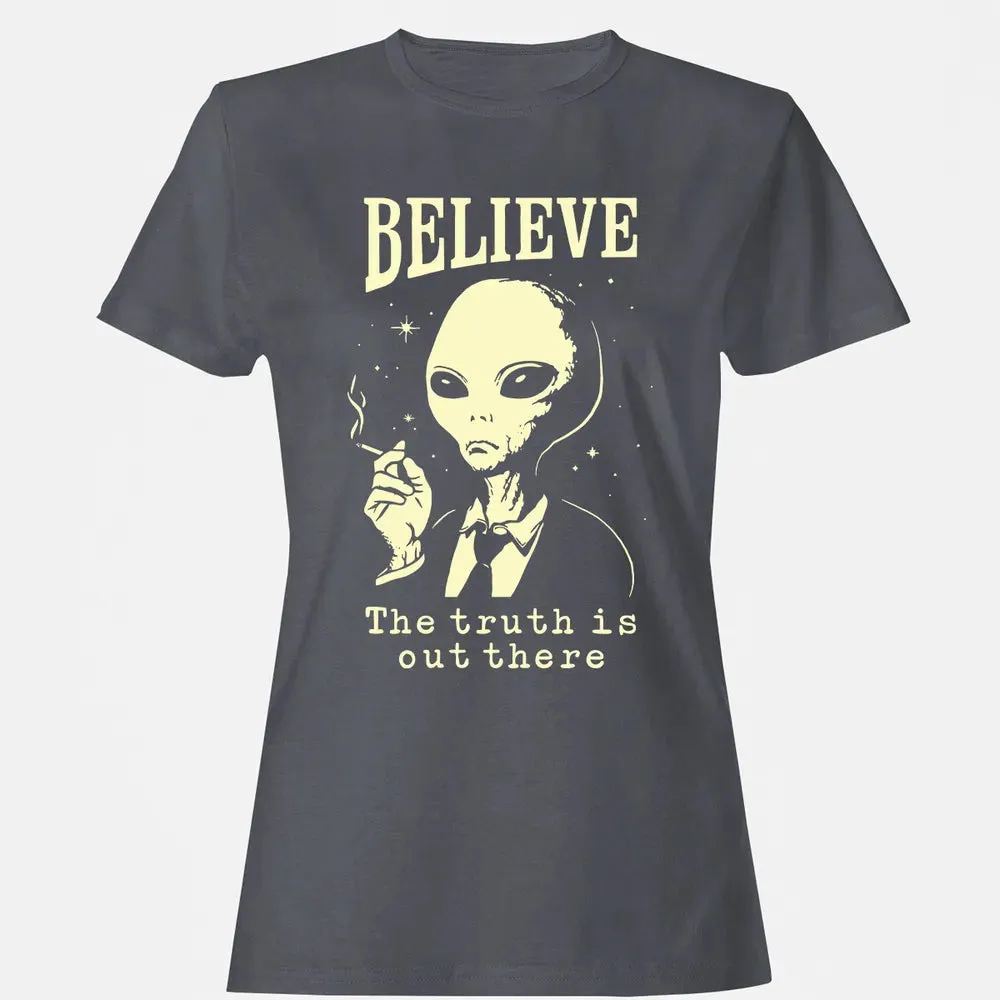 Believe the truth is out there Women's T-shirt - 5