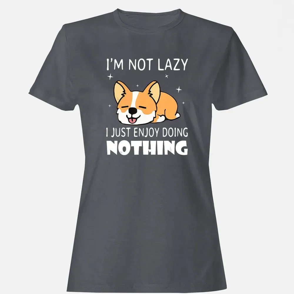 I'm not lazy I just enjoy doing nothing Corgi Funny Women's T-shirt - 5