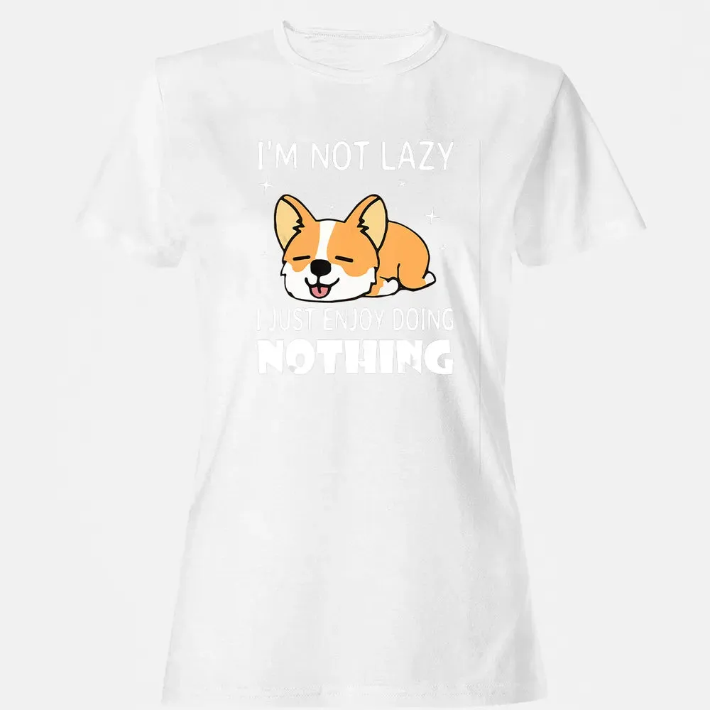 I'm not lazy I just enjoy doing nothing Corgi Funny Women's T-shirt - 16