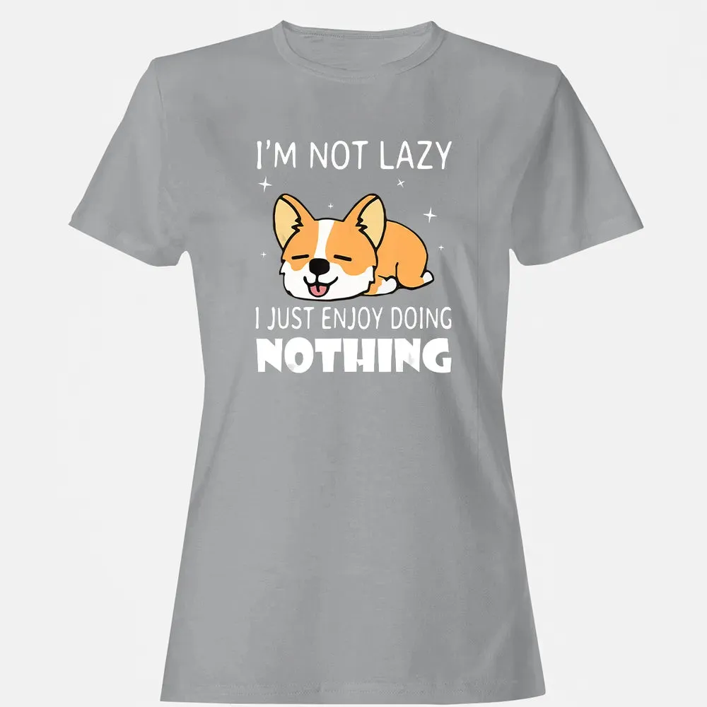 I'm not lazy I just enjoy doing nothing Corgi Funny Women's T-shirt - 15