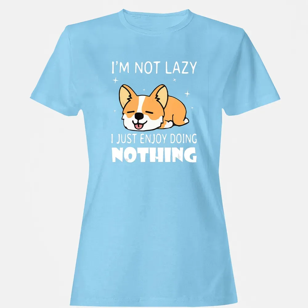 I'm not lazy I just enjoy doing nothing Corgi Funny Women's T-shirt - 8