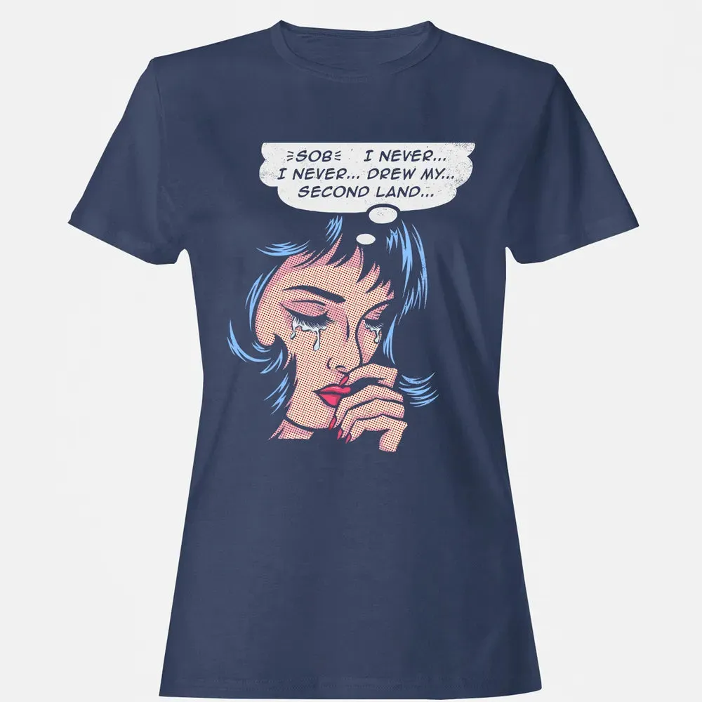 Never Drew Second Land Women's T-shirt - 10
