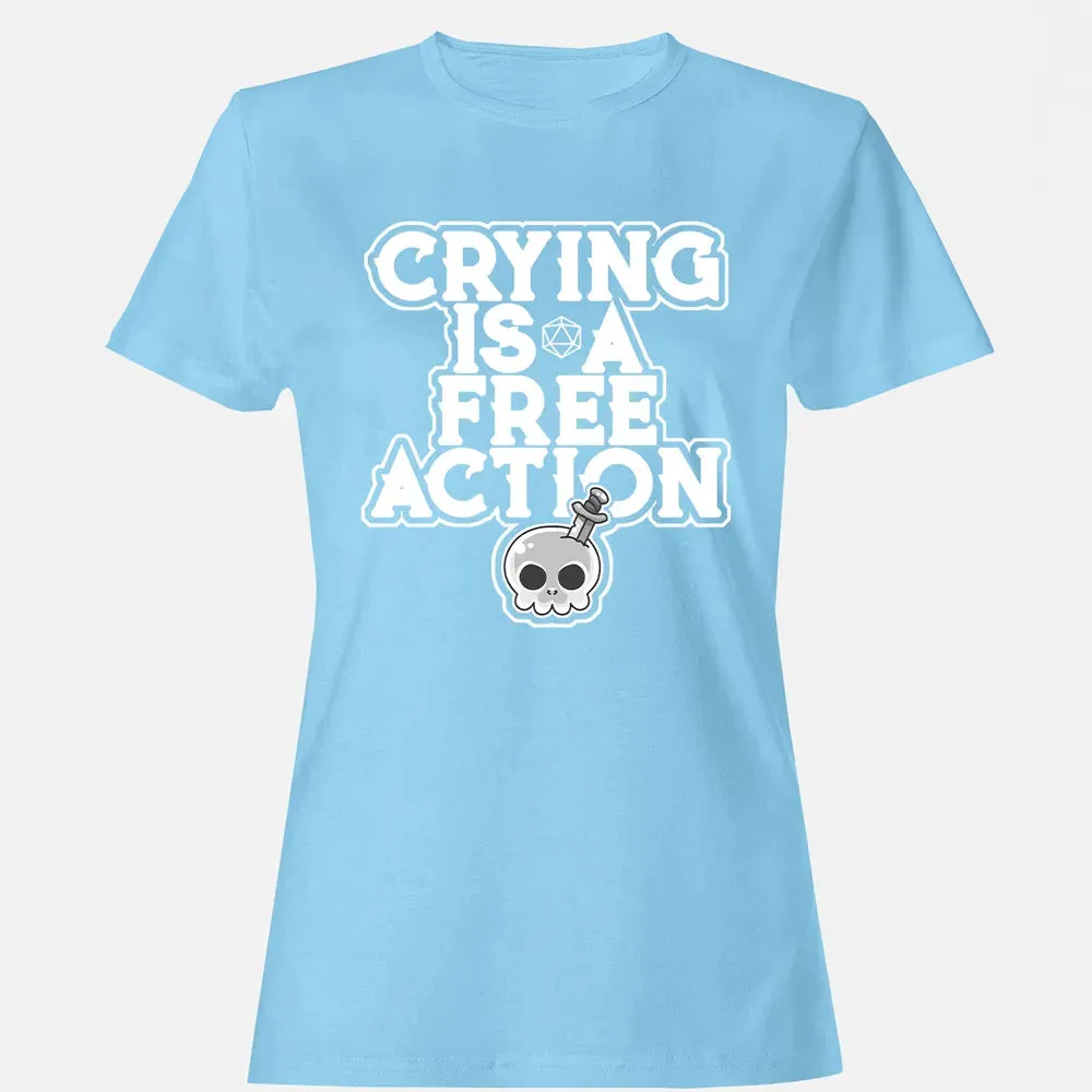 Crying Is A Free Action Women's T-shirt - 8