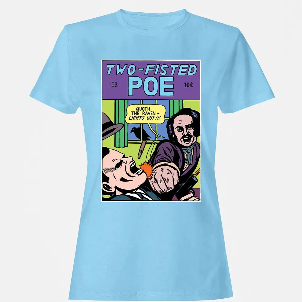 Two-Fisted Poe Women's T-shirt - 8