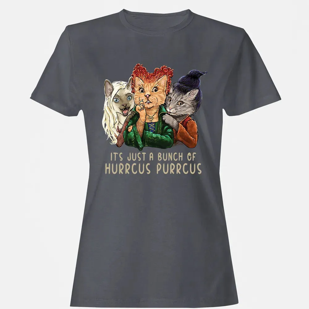 It's Just A Bunch Of Hurrcus Purrcus Women's T-shirt - 5