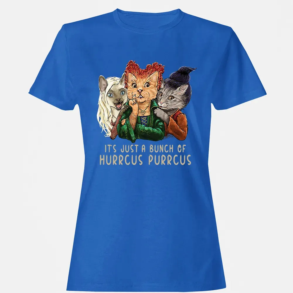 It's Just A Bunch Of Hurrcus Purrcus Women's T-shirt - 14