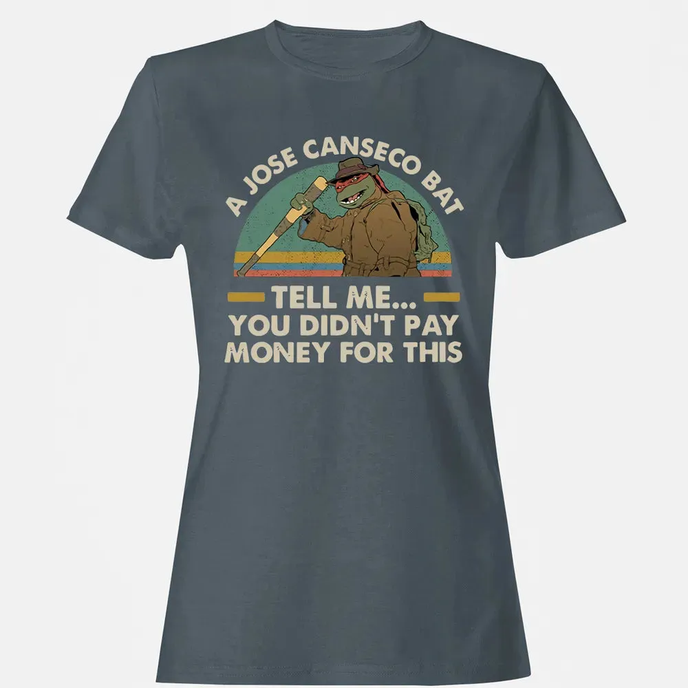 A Jose Canseco Bat Women's T-shirt - 3