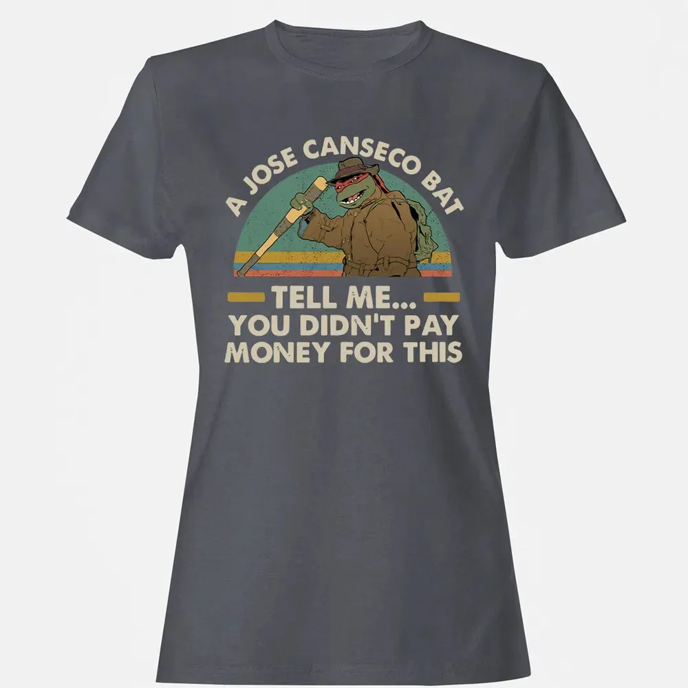 A Jose Canseco Bat Women's T-shirt - 5