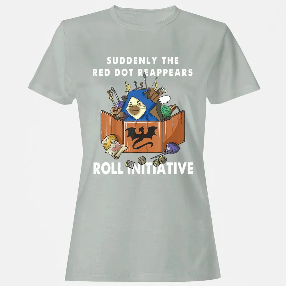 Suddenly The Red Dot Reappears Roll Initiative Women's T-shirt - 2