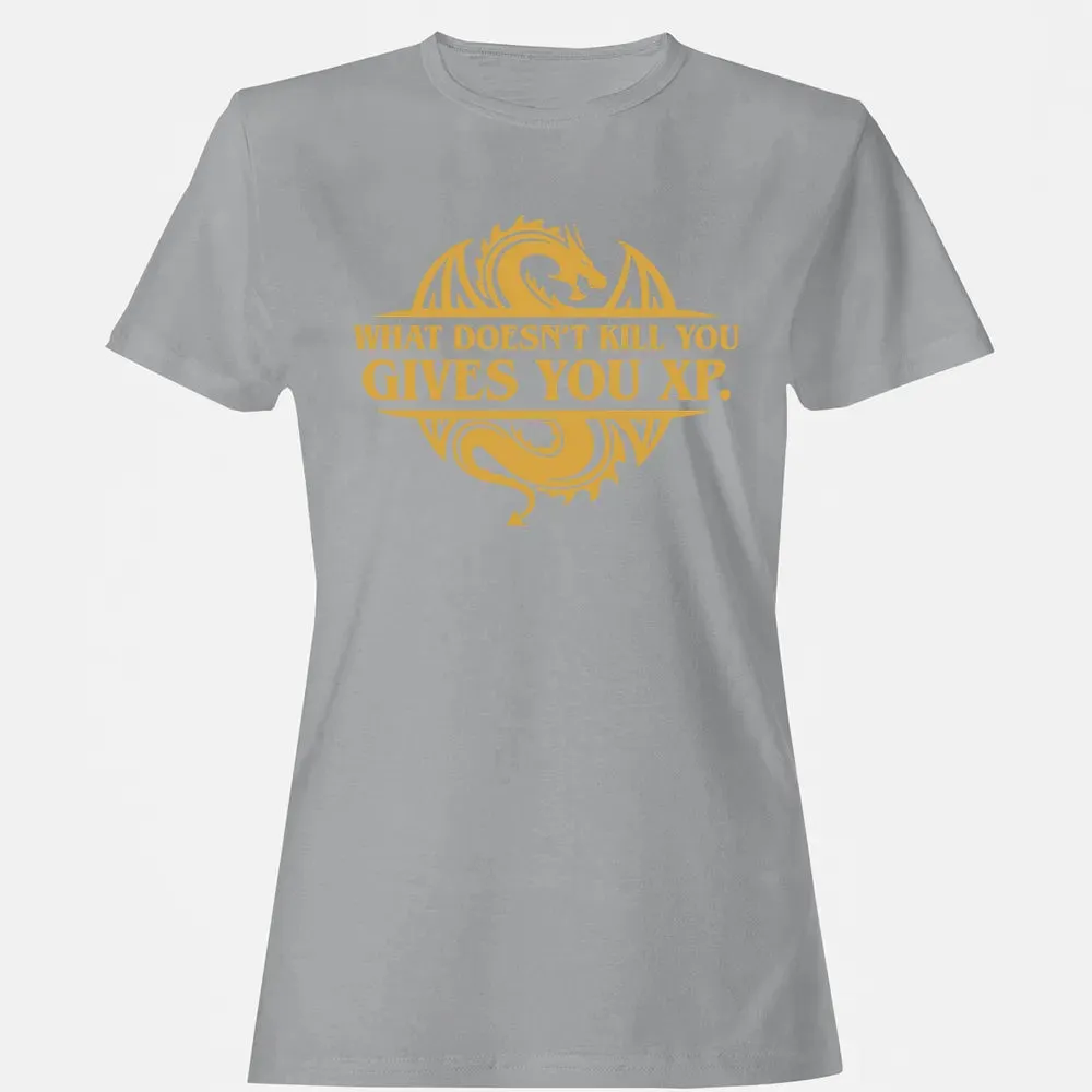 What doesn't kill you gives you XP Women's T-shirt - 15