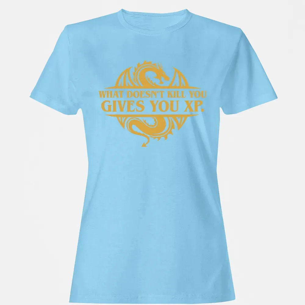 What doesn't kill you gives you XP Women's T-shirt - 8