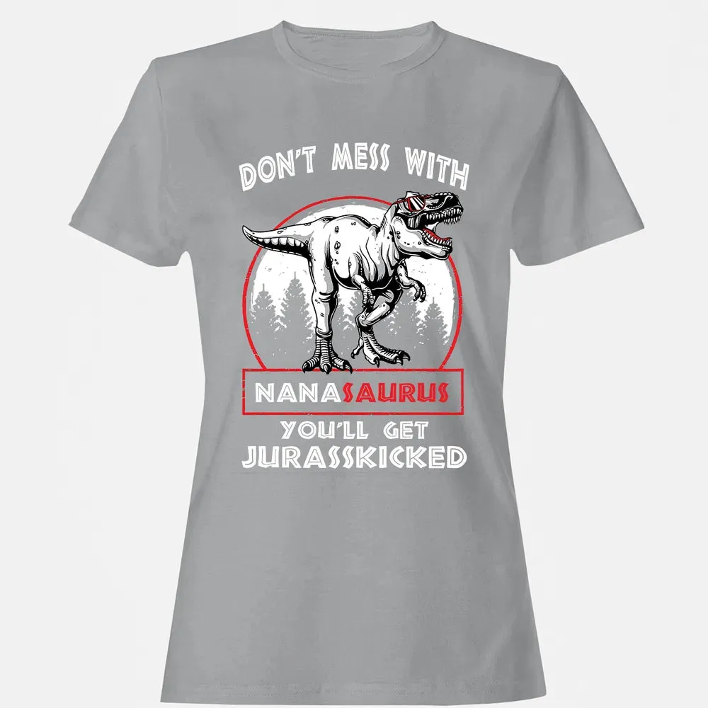 Don't Mess With Nanasaurus Women's T-shirt - 15