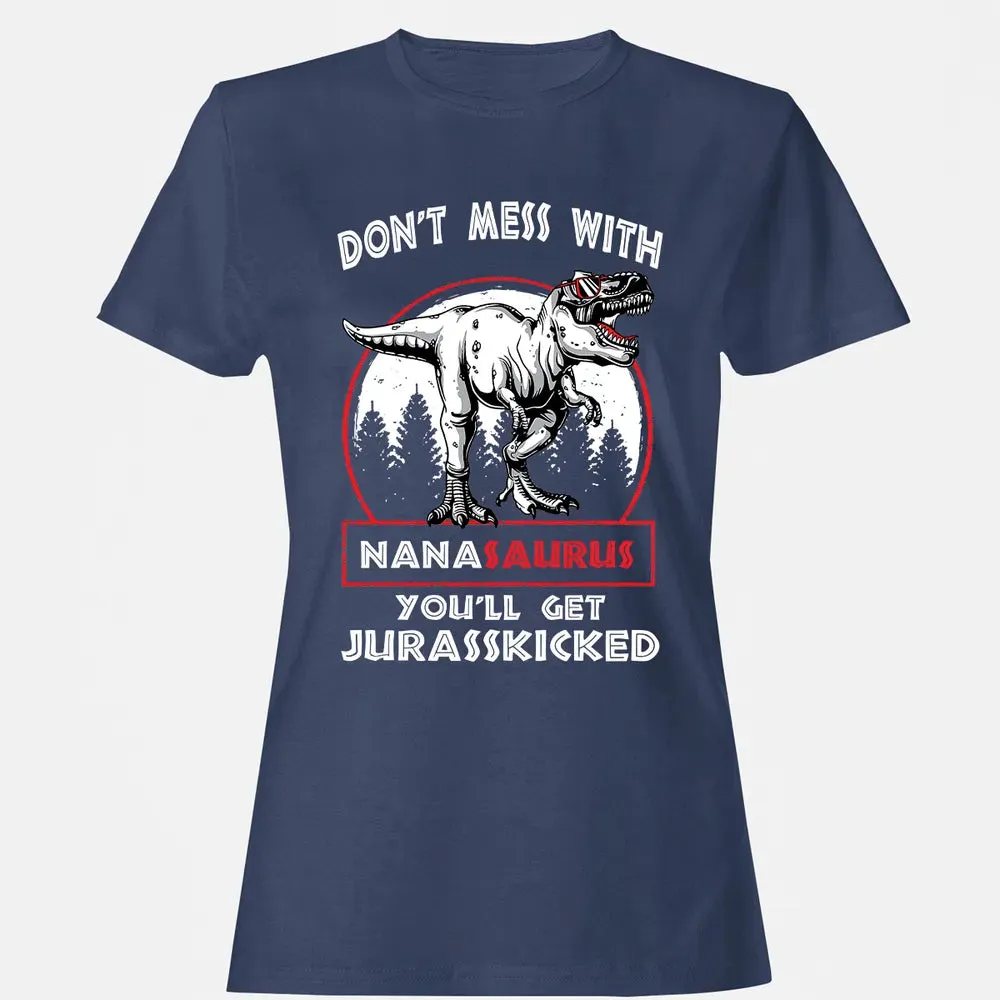 Don't Mess With Nanasaurus Women's T-shirt - 10