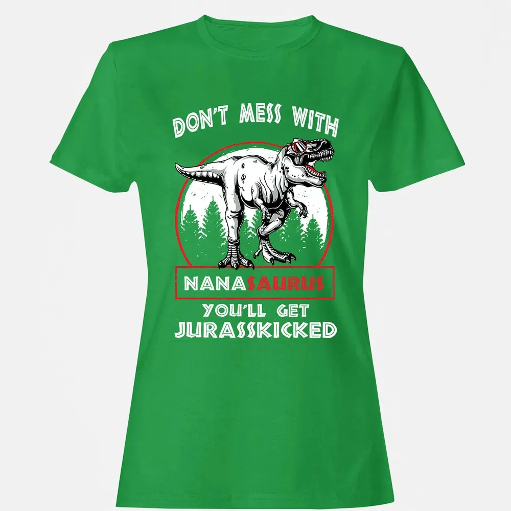 Don't Mess With Nanasaurus Women's T-shirt - 7