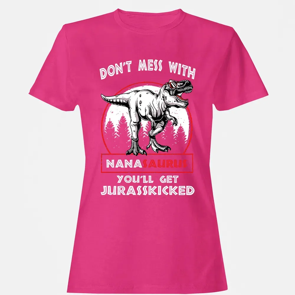 Don't Mess With Nanasaurus Women's T-shirt - 6