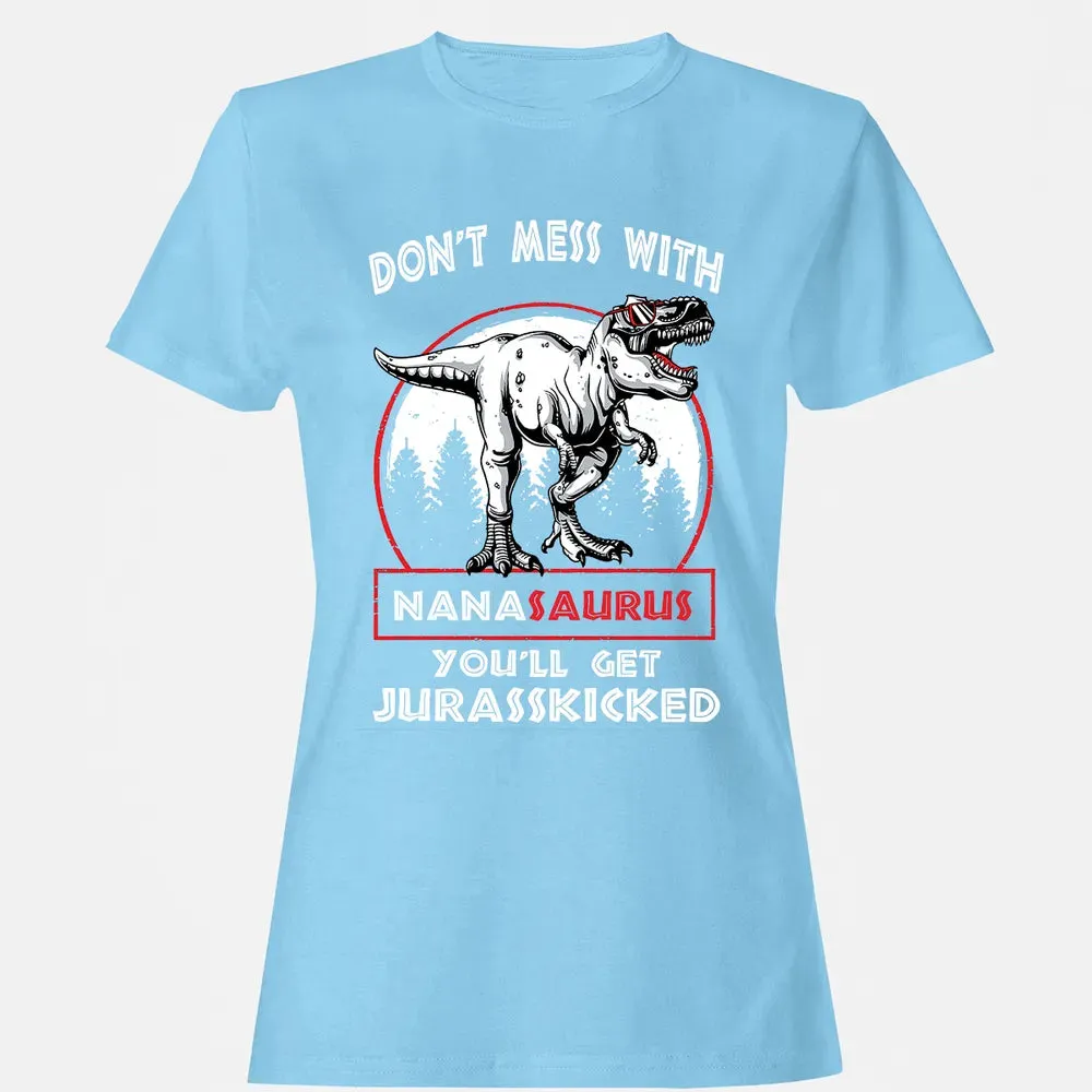 Don't Mess With Nanasaurus Women's T-shirt - 8