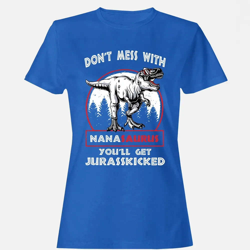 Don't Mess With Nanasaurus Women's T-shirt - 14