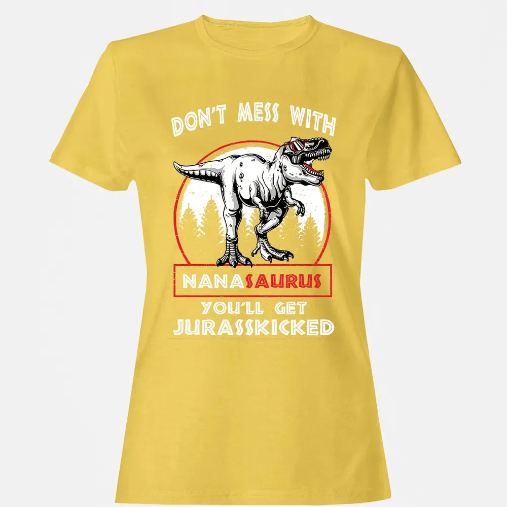 Don't Mess With Nanasaurus Women's T-shirt - 4