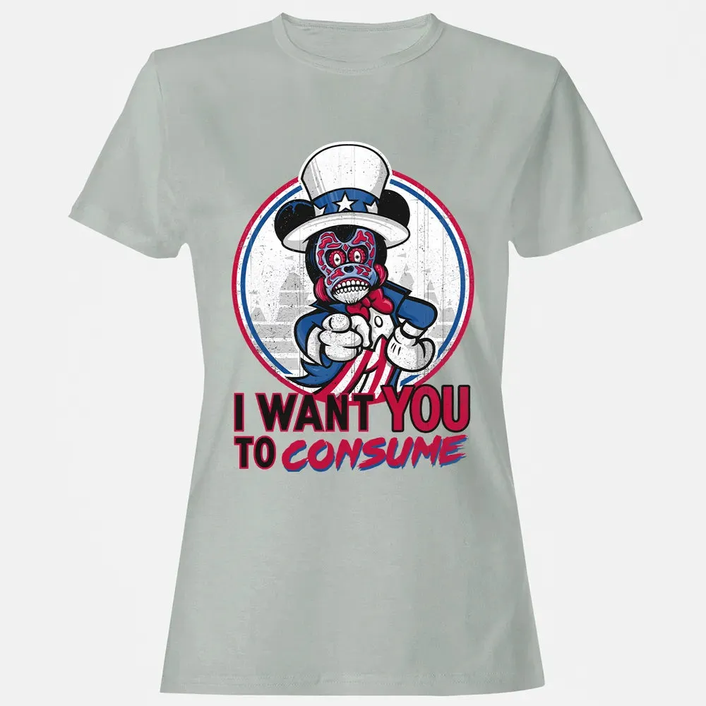 I Want You To Consume Women's T-shirt - 2