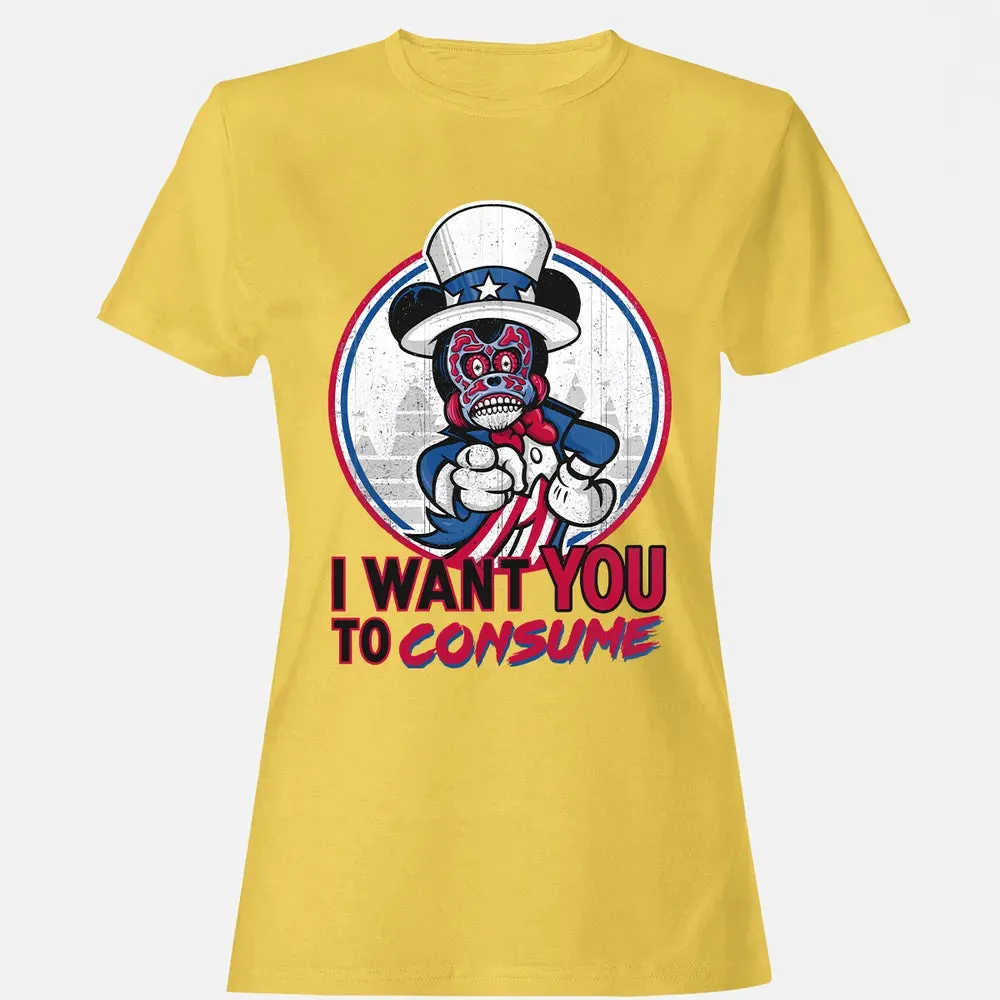 I Want You To Consume Women's T-shirt - 4