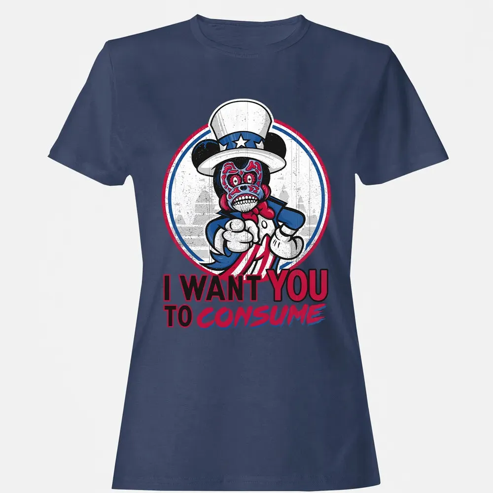 I Want You To Consume Women's T-shirt - 10