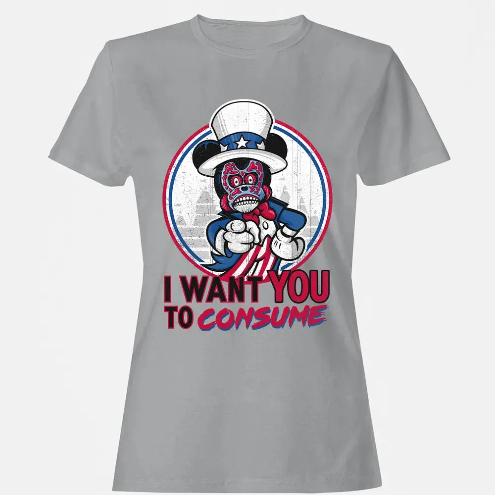 I Want You To Consume Women's T-shirt - 15