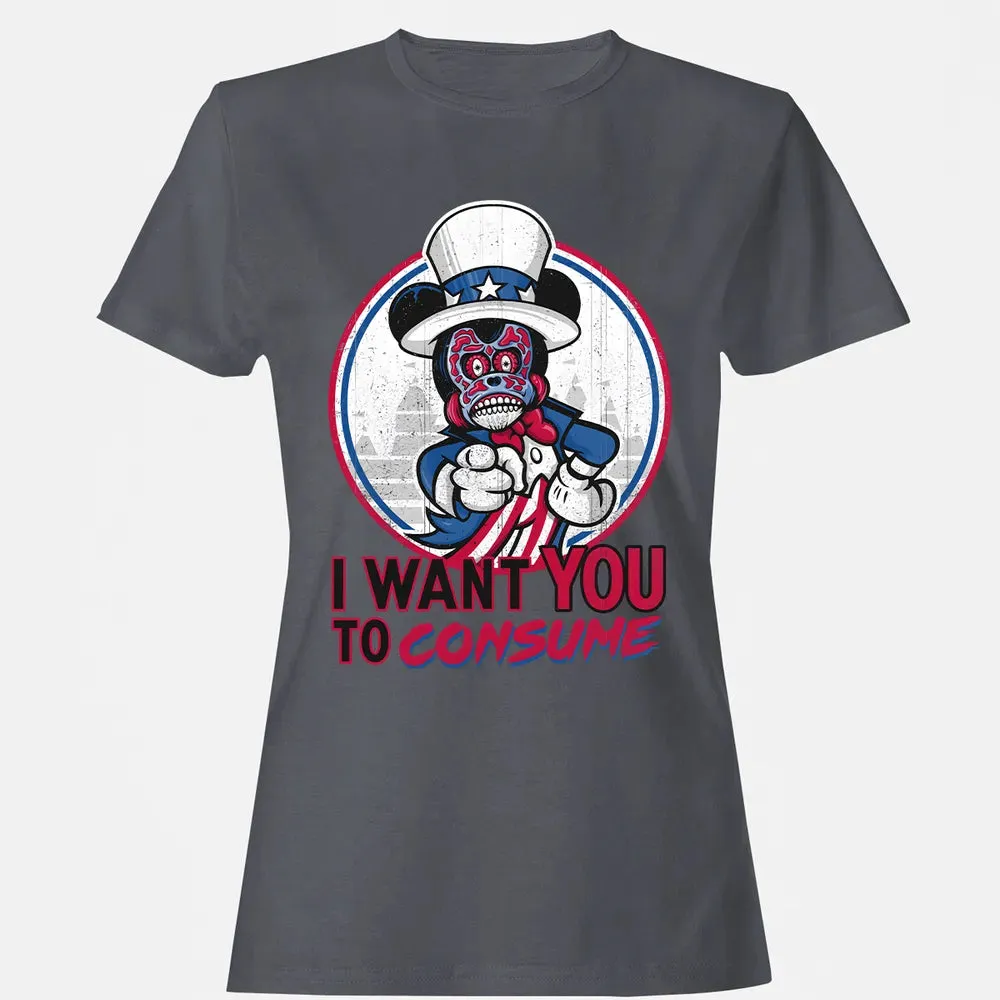 I Want You To Consume Women's T-shirt - 5