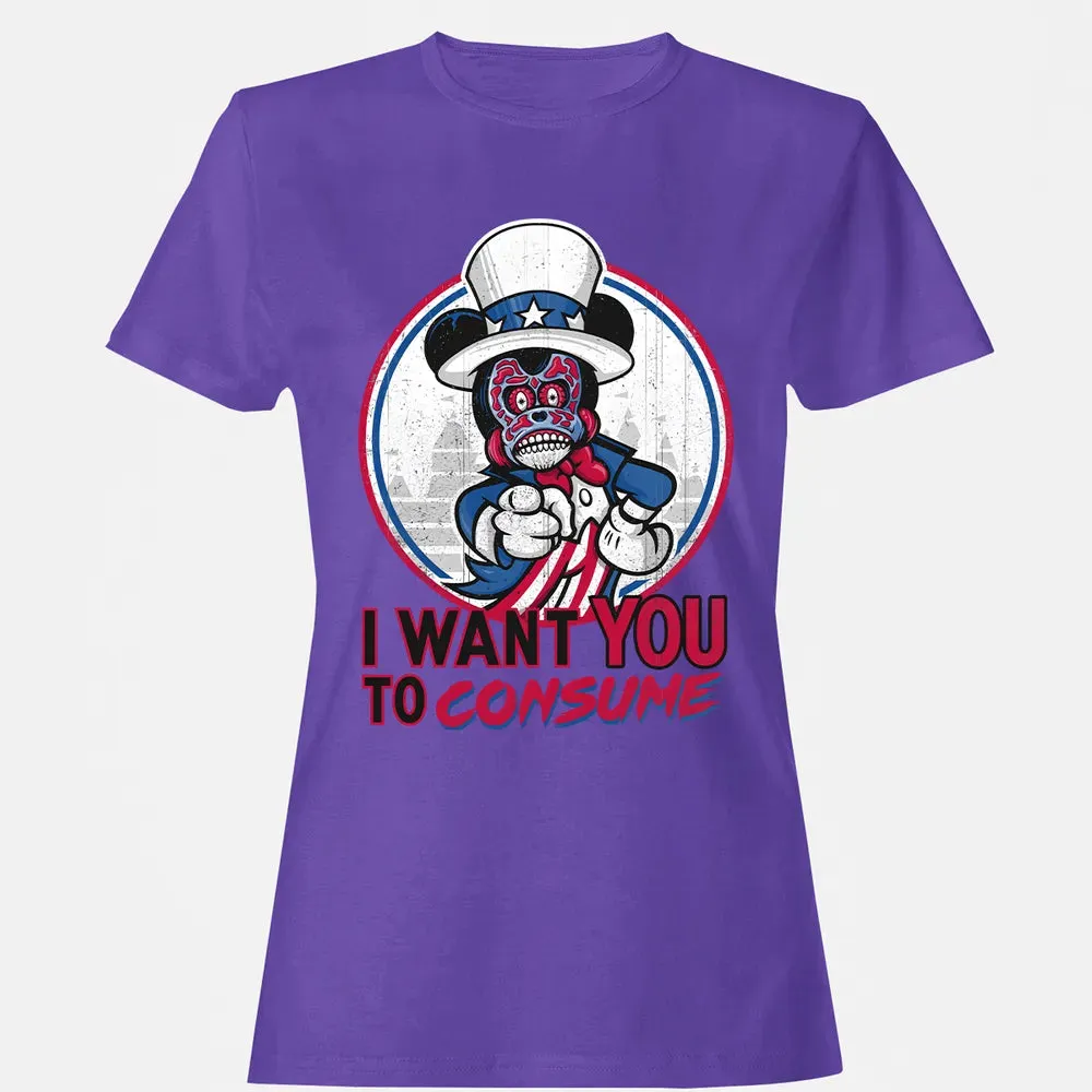 I Want You To Consume Women's T-shirt - 12