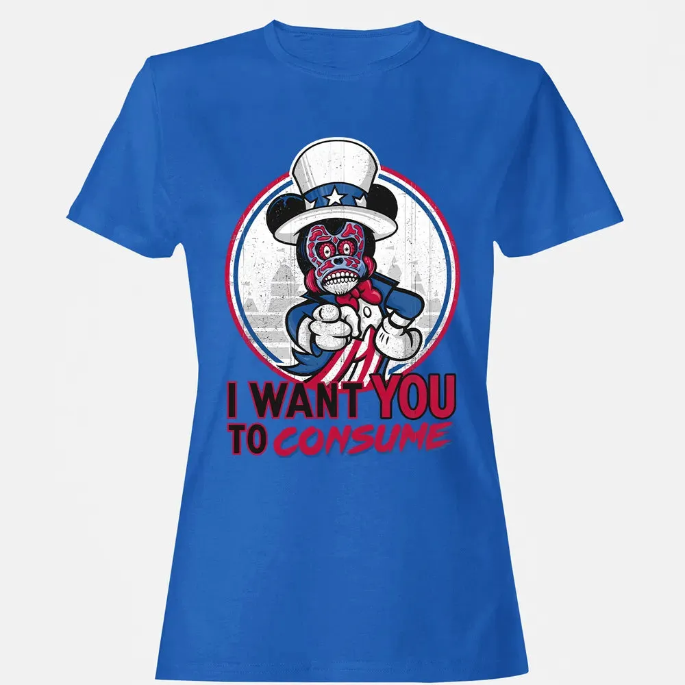 I Want You To Consume Women's T-shirt - 14
