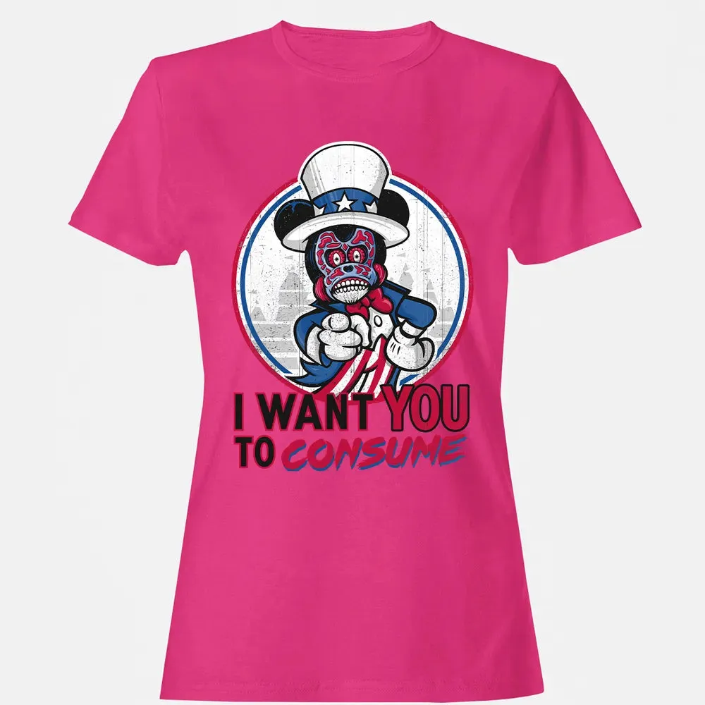 I Want You To Consume Women's T-shirt - 6