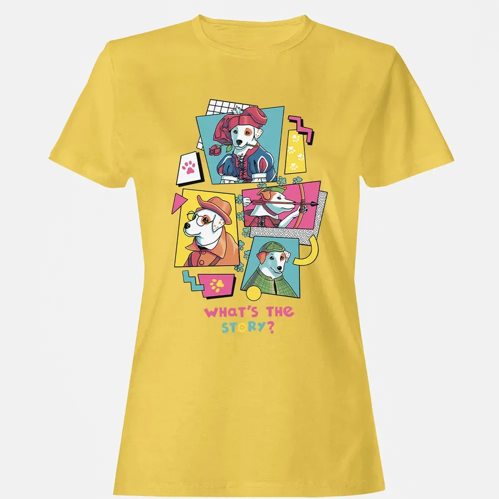 What's The Story Women's T-shirt - 4