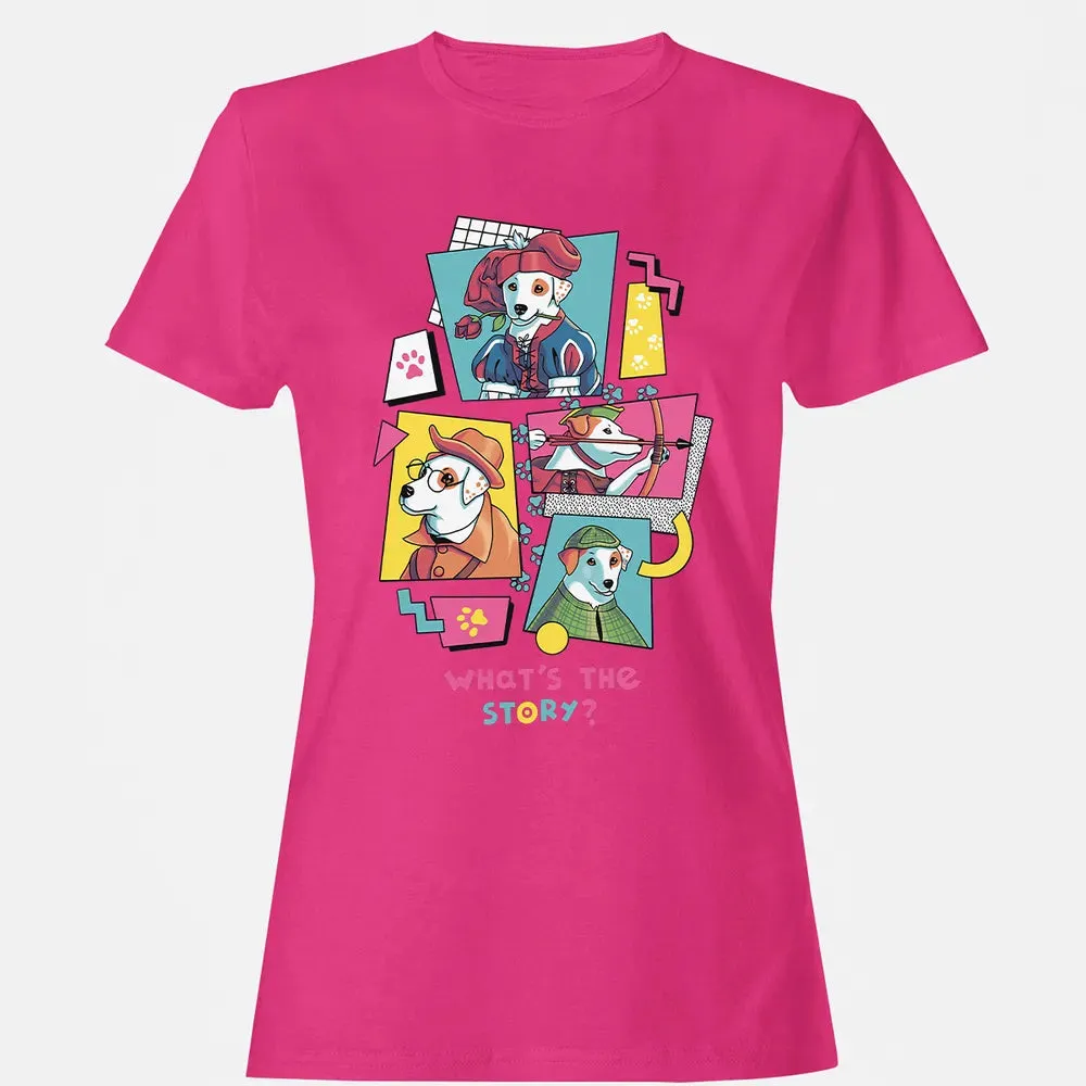 What's The Story Women's T-shirt - 6