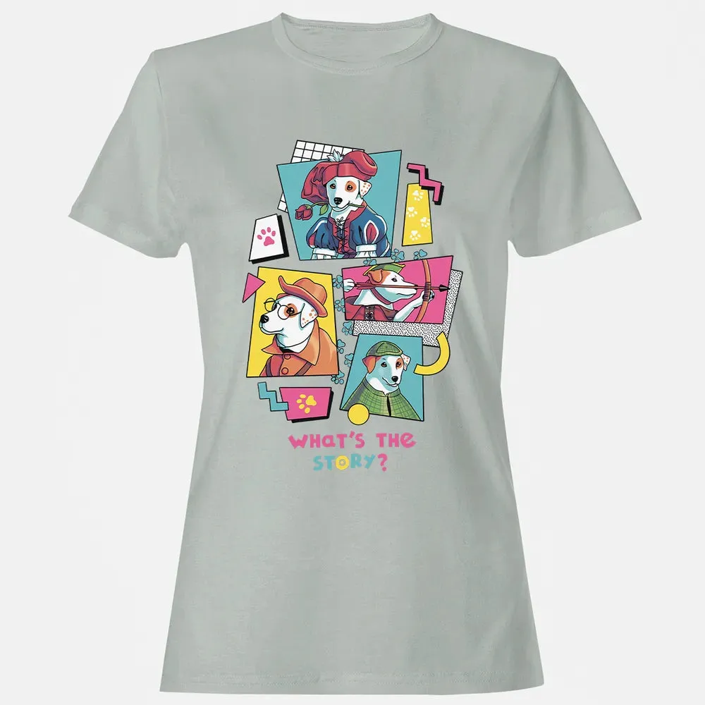 What's The Story Women's T-shirt - 2