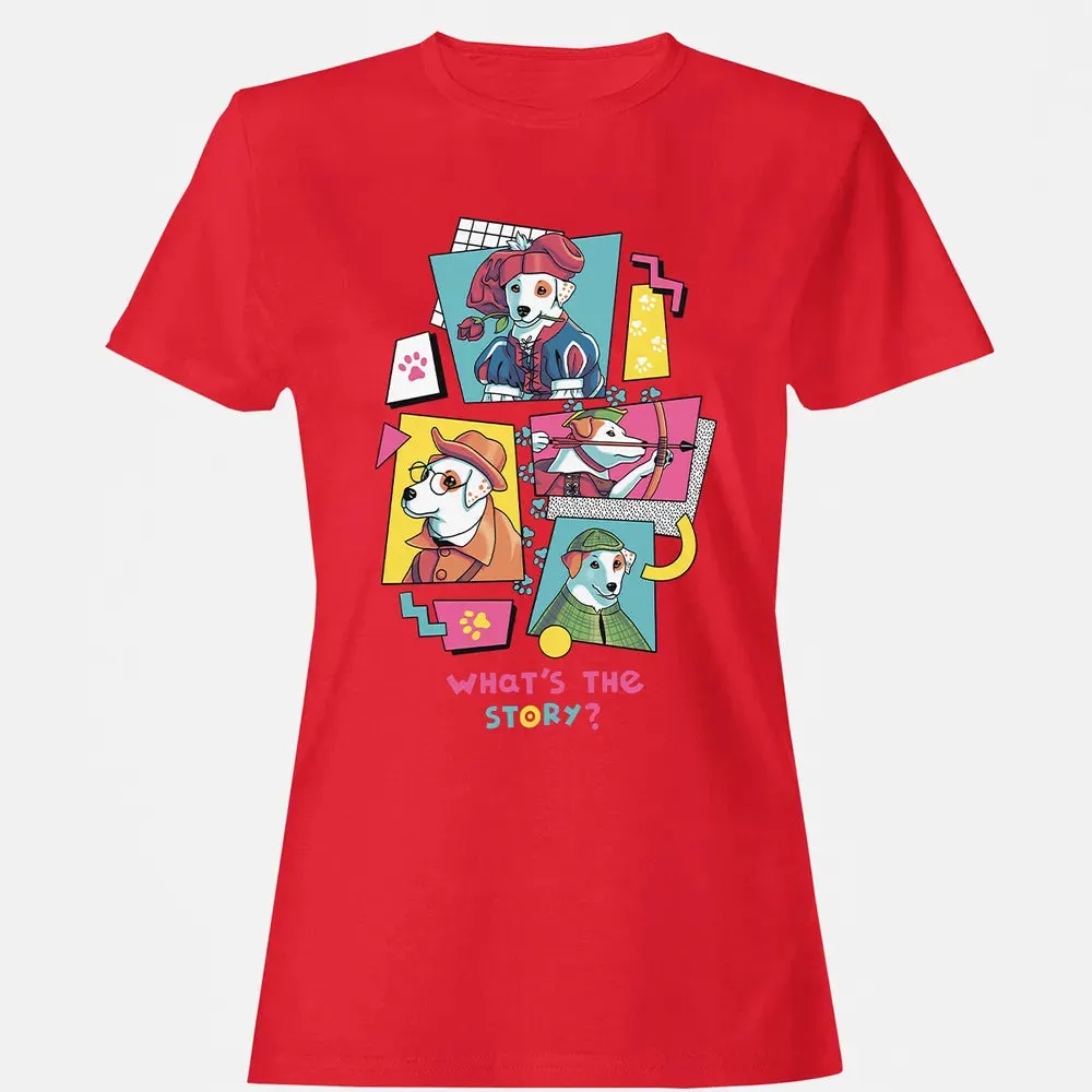 What's The Story Women's T-shirt - 13