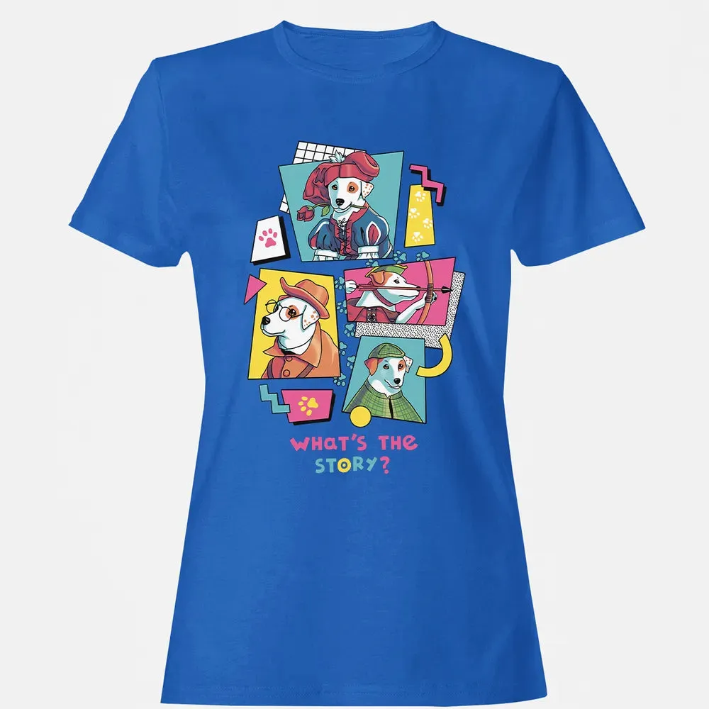 What's The Story Women's T-shirt - 14