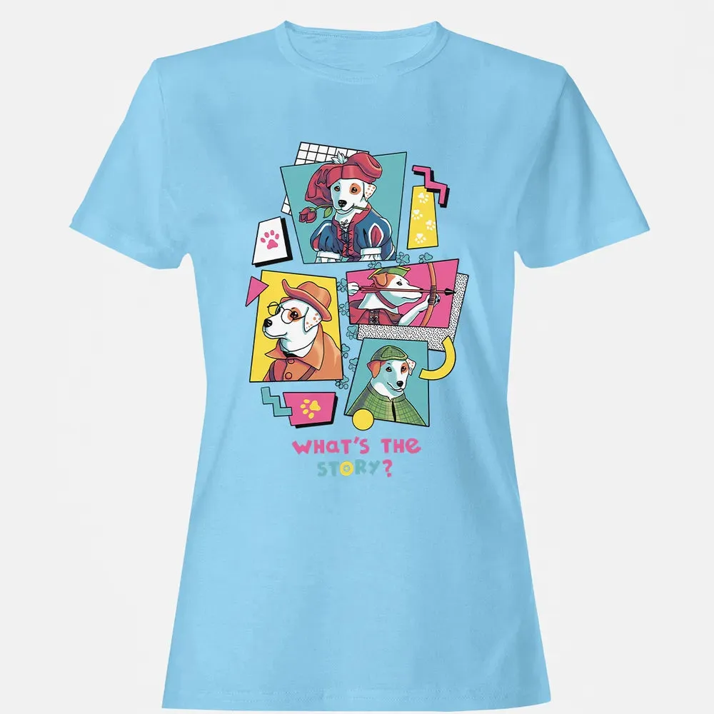 What's The Story Women's T-shirt - 8