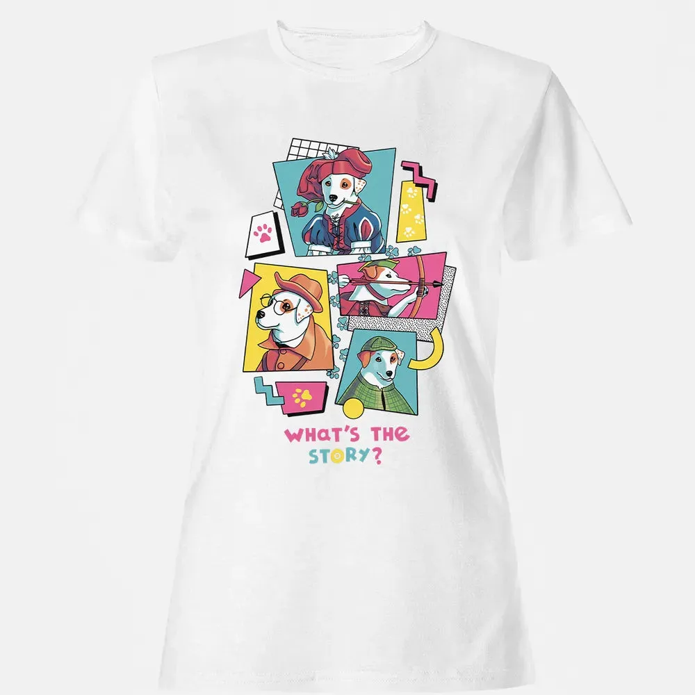 What's The Story Women's T-shirt - 16