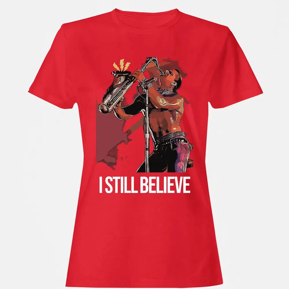 I Still Believe Women's T-shirt - 13