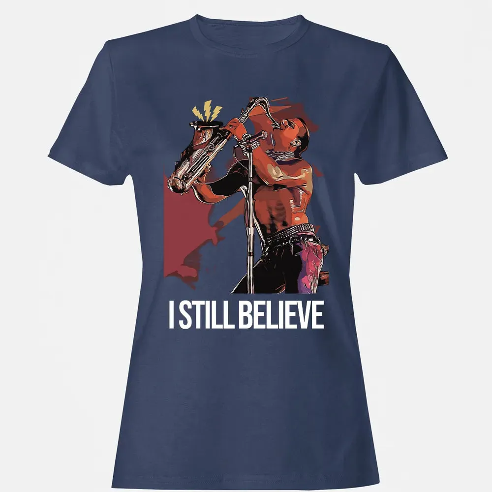 I Still Believe Women's T-shirt - 10