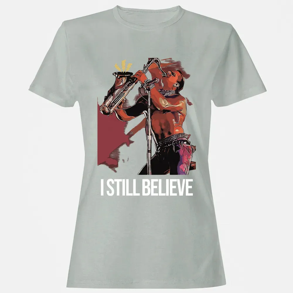 I Still Believe Women's T-shirt - 2