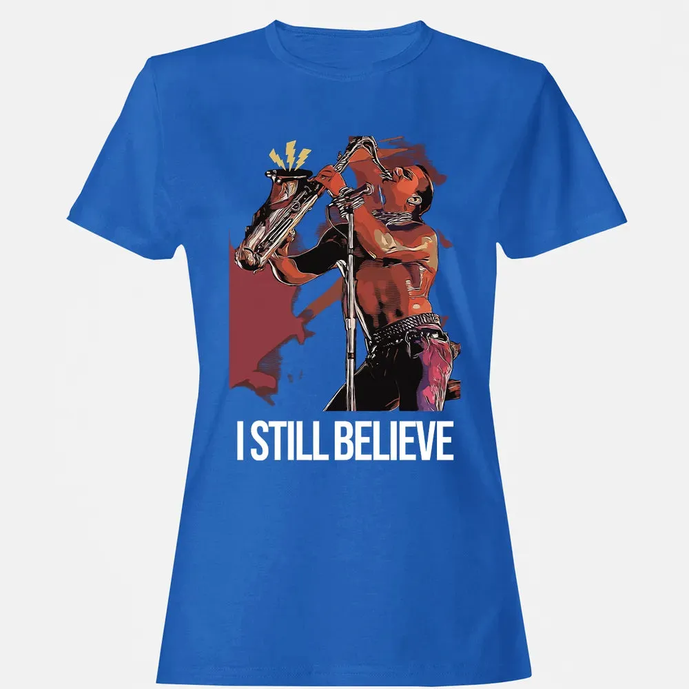 I Still Believe Women's T-shirt - 14