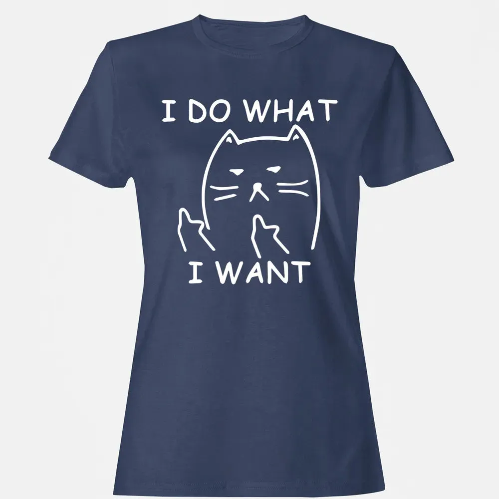 funny ca  I do what I want with my ca Women's T-shirt - 10