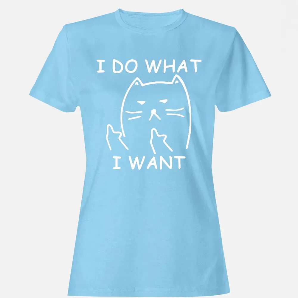 funny ca  I do what I want with my ca Women's T-shirt - 8