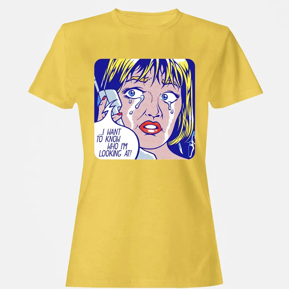 I Want To Know Women's T-shirt - 4