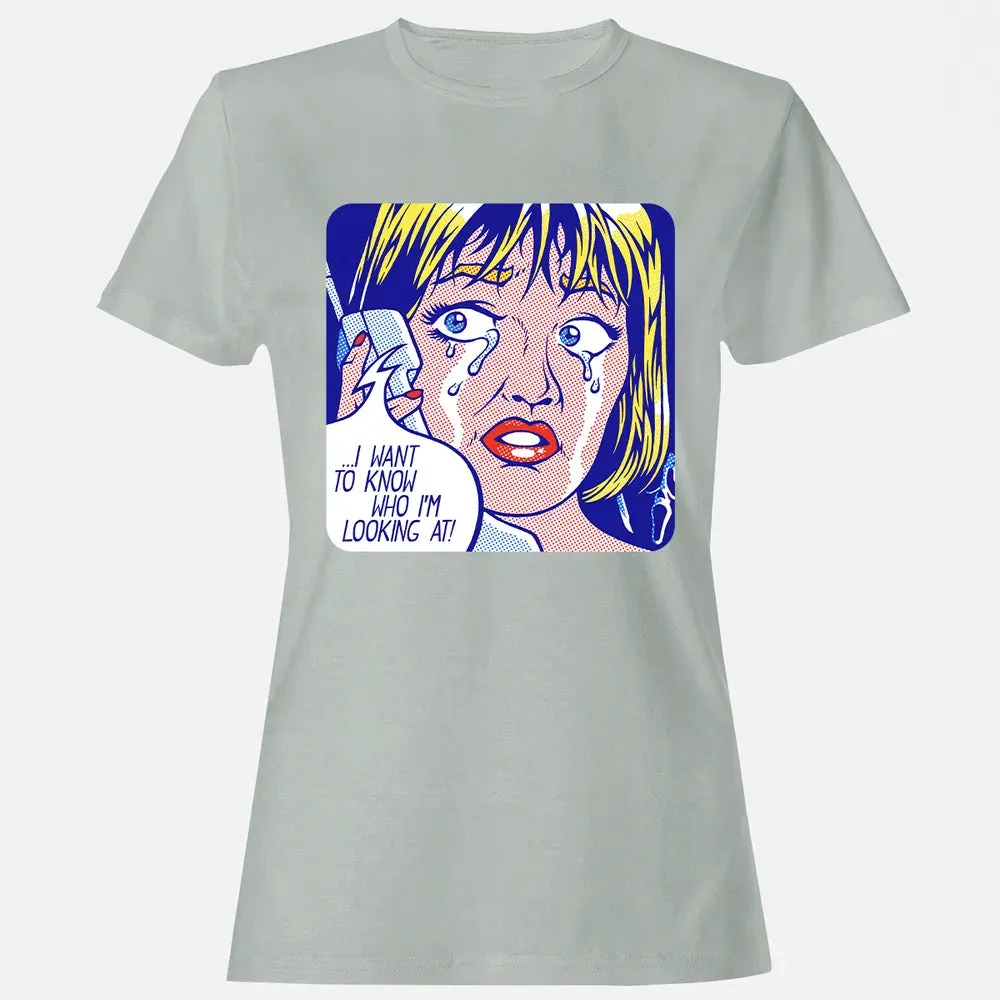 I Want To Know Women's T-shirt - 2