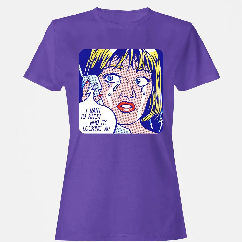 I Want To Know Women's T-shirt - 12