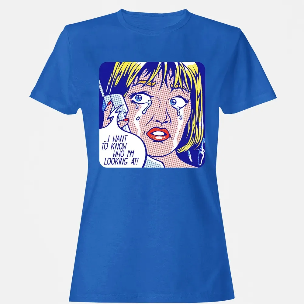 I Want To Know Women's T-shirt - 14