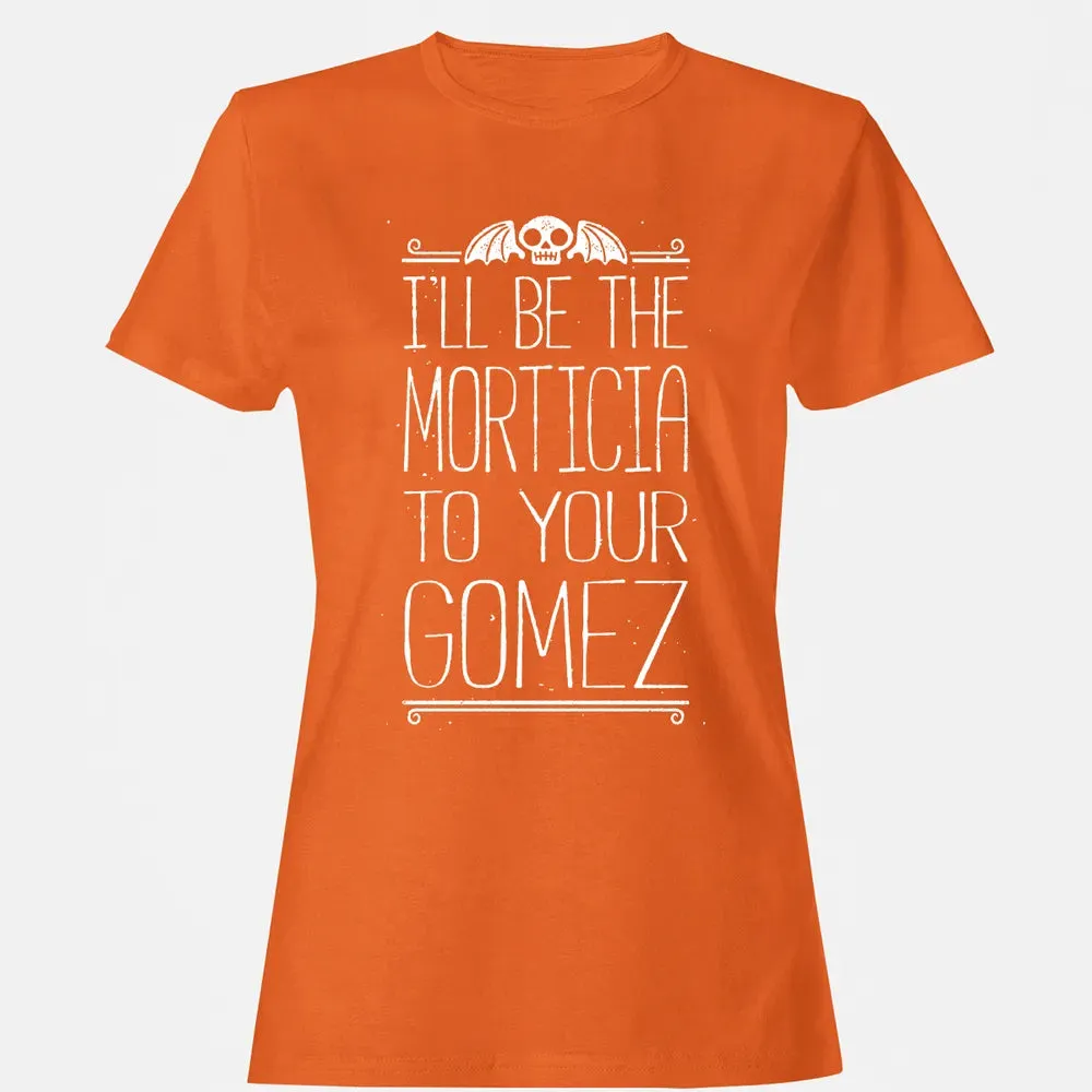 Morticia to your Gomez Women's T-shirt - 11
